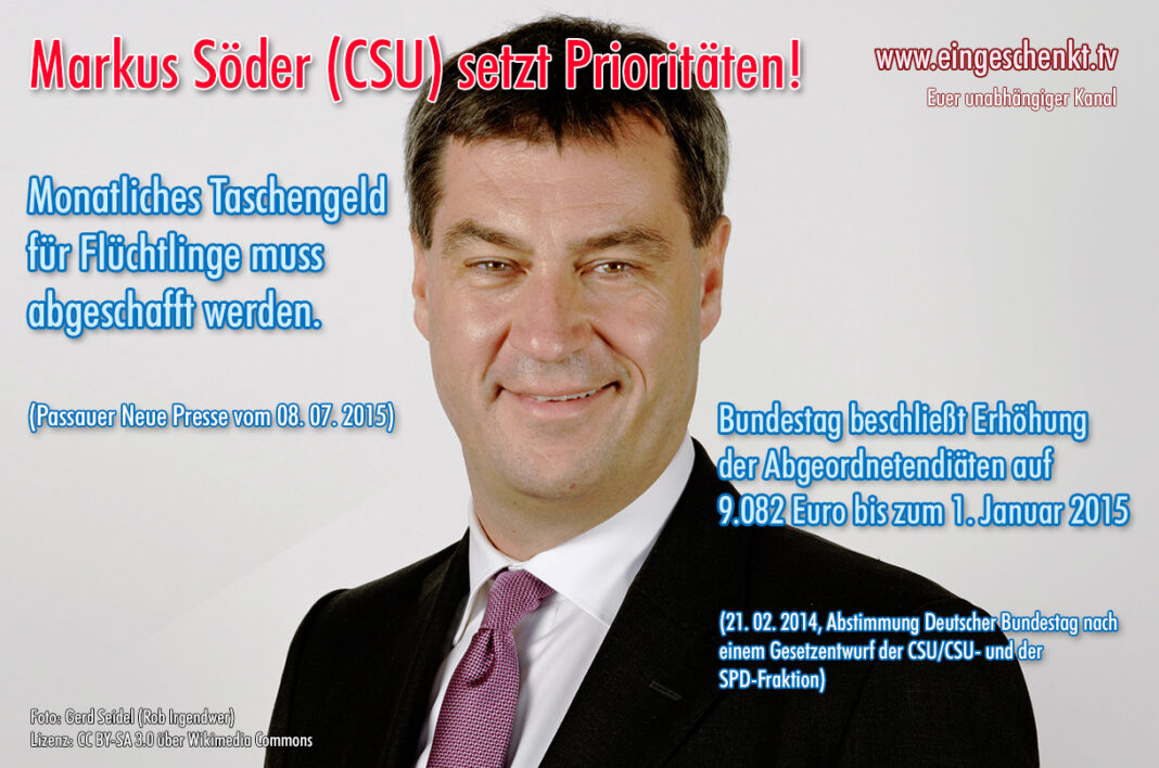 Markus Söder - CSU - Diätenerhöhung
