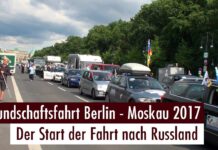 Druschba-Freundschaftsfahrt Russland 2017 – Der Start von Berlin (23.07.2017)