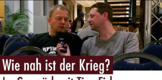 Wie nah ist der Krieg? – Im Gespräch mit Tino Eisbrenner