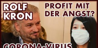 Rolf Kron:  Corona Virus – Hat der Wahnsinn System?