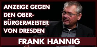 Rechtsanwalt Frank Hannig: Anzeige gegen Oberbürgermeister Hilbert Frank Hannig: Anzeige gegen Dresdens Oberbürgermeister Dirk Hilbert