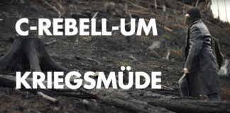 Kriegsmüde (Im Westen nichts Neues) – C-Rebell-um Kriegsmüde (Im Westen nichts Neues) - C-Rebell-um