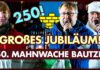 Großes Jubiläum! Bautzen feiert 250. Mahnwache!
