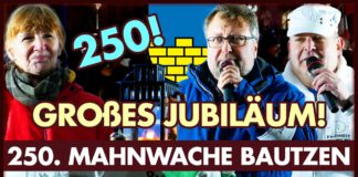 Großes Jubiläum! Bautzen feiert 250. Mahnwache!