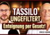 Enteignung ist längst Gesetz: Es betrifft fast alle | Tassilo ungefiltert #001